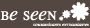 Be Seen, Identité de marque et Solutions on et off line